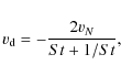 \begin{displaymath}v_{\rm d} = -\frac{2 v_N}{St+1/St},
\end{displaymath}