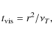 \begin{displaymath}t_{{\rm vis}}=r^2/ \nu_T,
\end{displaymath}