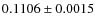 $0.1106\pm0.0015$