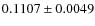$0.1107\pm0.0049$