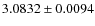 $3.0832 \pm 0.0094$