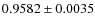 $0.9582\pm0.0035$