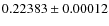 $0.22383\pm0.00012$