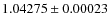 $1.04275\pm0.00023$