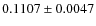 $0.1107\pm0.0047$