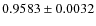 $0.9583\pm0.0032$
