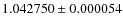$1.042750\pm0.000054$