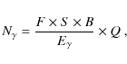 \begin{displaymath}N_\gamma= \frac{F\times S\times B}{E_\gamma}\times Q\ ,
\end{displaymath}