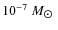 $10^{-7}~{M_{\hbox{$\odot$ }}}$