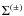 $\Sigma^{(\pm)}$