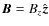 ${\vec B} = B_z {\hat {\vec z}}$