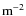 \ensuremath{{\rm m^{-2}}}