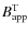 $B_{\rm app}^{\rm T}$