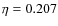 $\eta=0.207$