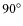 $90^{\circ }$