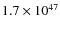 $1.7\times 10^{47}$