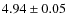$4.94\pm0.05$