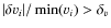 $\vert\delta v_{i}\vert/\min (v_{i})> \delta_{v}$