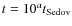 $t=10^at_{\rm Sedov}$