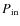 $P_{\rm in}$