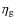 $\eta_{\rm g}$