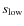 $s_{\rm low}$