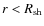$r<R_{\rm sh}$
