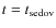 $t=t_{\rm sedov}$