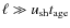 $\ell\gg u_{\rm sh}t_{\rm age}$