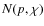$N(p,\chi)$