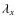 $\lambda_{x}$