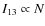 $I_{13} \propto N$