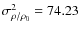 $\sigma^{2}_{\rho/\rho_{0}} = 74.23$
