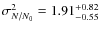 $\sigma^{2}_{N/N_{0}} = 1.91^{+0.82}_{-0.55}$