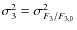 $\sigma^{2}_{3} = \sigma_{F_{3}/F_{3,0}}^{2}$