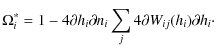 $\displaystyle \Omega_i^* = 1 - 4{\partial h_i}{\partial n_i} \sum_j
4{\partial W_{ij}(h_i)}{\partial h_i}\cdot$