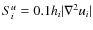 $S_i^u = 0.1 h_i \vert\nabla^2 u_i\vert$