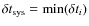 $\delta t_{\rm sys} = {\rm min}(\delta t_i)$