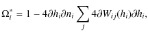 $\displaystyle \Omega_i^* = 1 - 4{\partial h_i}{\partial n_i} \sum_j 4{\partial W_{ij}(h_i)}{\partial h_i},$