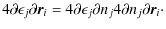$\displaystyle 4{\partial \epsilon_j}{\partial \vec{r}_i} = 4{\partial
\epsilon_j}{\partial n_j} 4{\partial n_j}{\partial \vec{r}_i}\cdot$