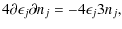 $\displaystyle 4{\partial \epsilon_j}{\partial n_j} = - 4{\epsilon_j}{3 n_j},$