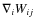 $\nabla_i W_{ij}$