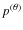 $p^{(\theta)}$