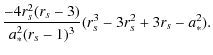$\displaystyle \frac{-4r_s^2(r_s-3)}{a_*^2(r_s-1)^3}(r_s^3-3r_s^2+3r_s-a_*^2).$