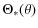 $\displaystyle \Theta_*(\theta)$