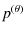 $\displaystyle p^{(\theta)}$
