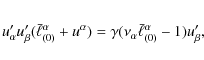 \begin{eqnarray*}u'_\alpha u'_\beta({{\bar\ell}}_{(0)}^\alpha+u^\alpha)
=\gamma(\nu_\alpha{{\bar\ell}}_{(0)}^\alpha-1)u'_\beta,\nonumber
\end{eqnarray*}