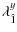 $\displaystyle {\lambda}_{\hat{1}} ^{y}$
