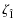 $\displaystyle \zeta_{\hat{1}}$