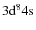 $3{{\rm d}}^{8}4{{\rm s}}$